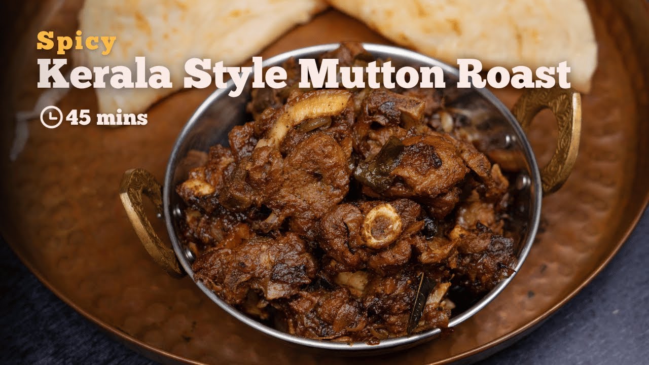 Kerala Style Mutton Roast Recipe | Easy mutton recipes | Cookd