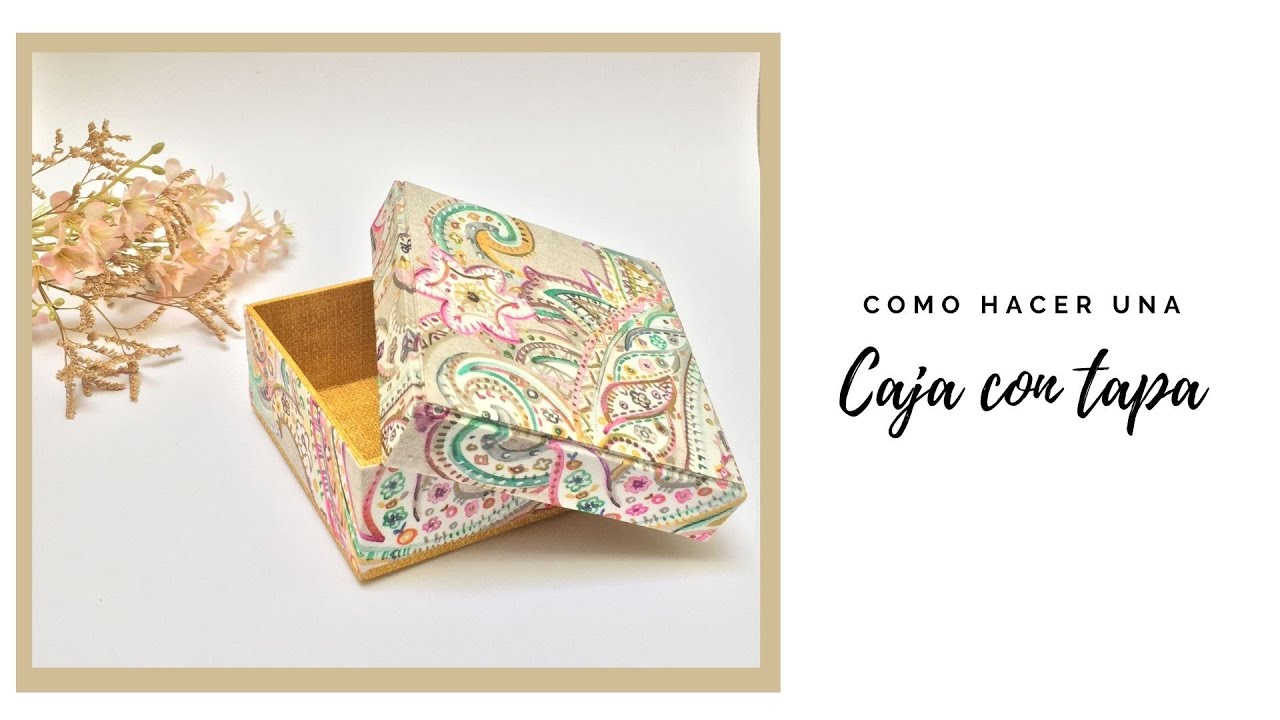 Cartonaje por placer - Como hacer cajas de carton | Caja regalo o caja con tapa