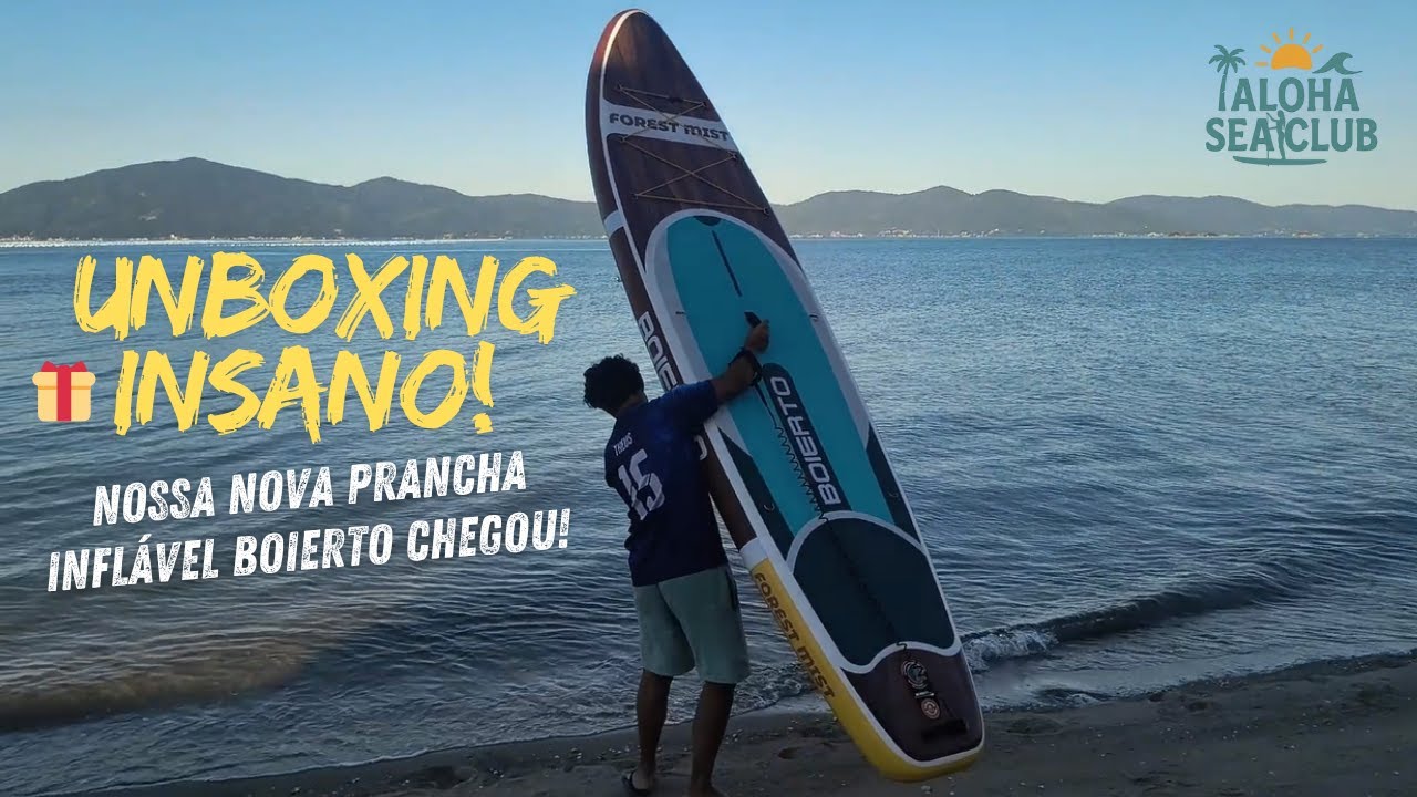 🎁 UNBOXING INSANO - Nossa nova prancha inflável da BOIERTO chegou! 