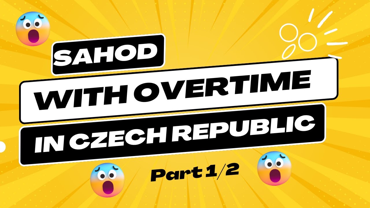 Sahod with overtime - Czech Republic (Part 1/2)