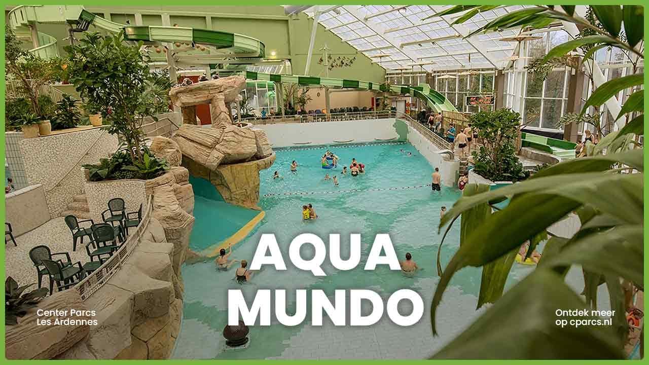 Center Parcs Les Ardennes - Aqua Mundo