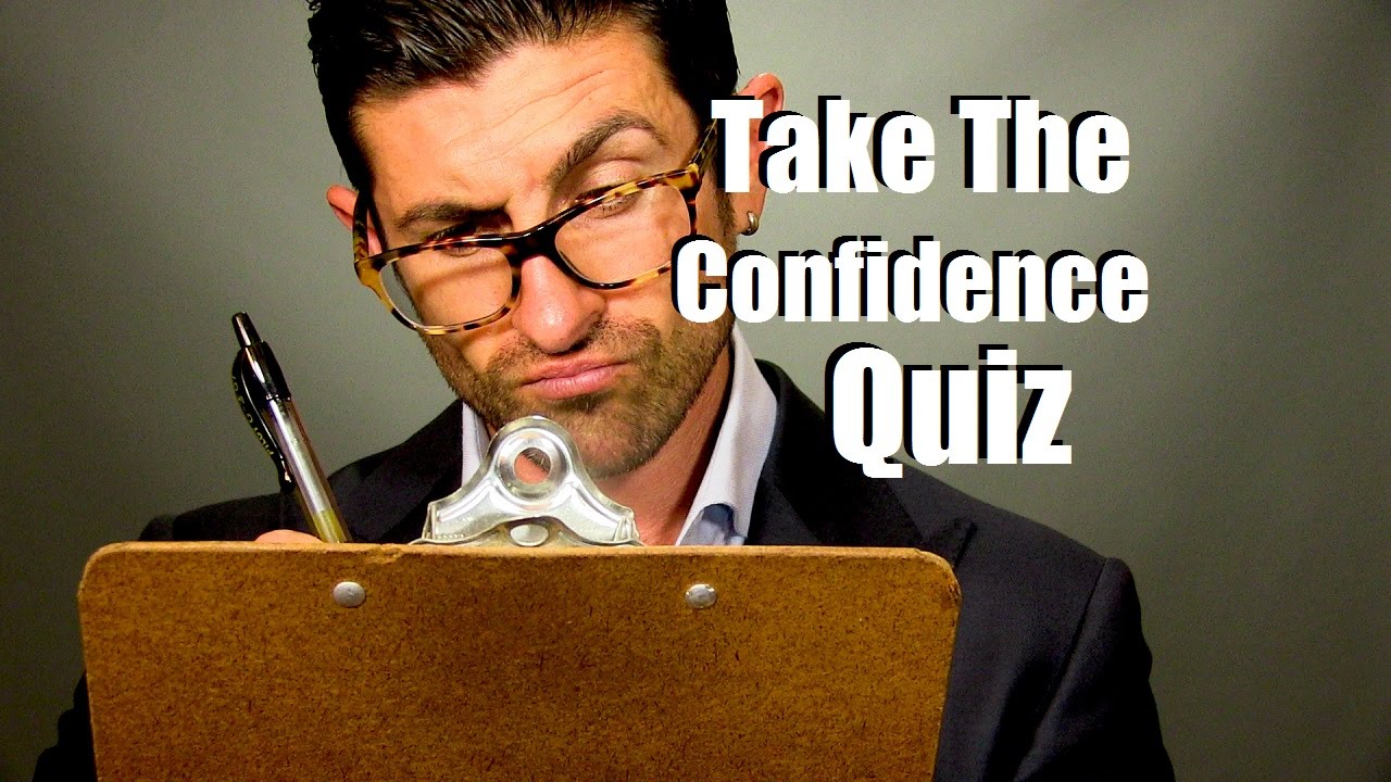 Take The Confidence Quiz | How Confident Are You?
