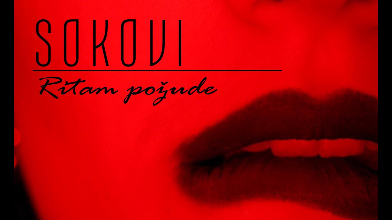 SOKOVI - Ritam požude