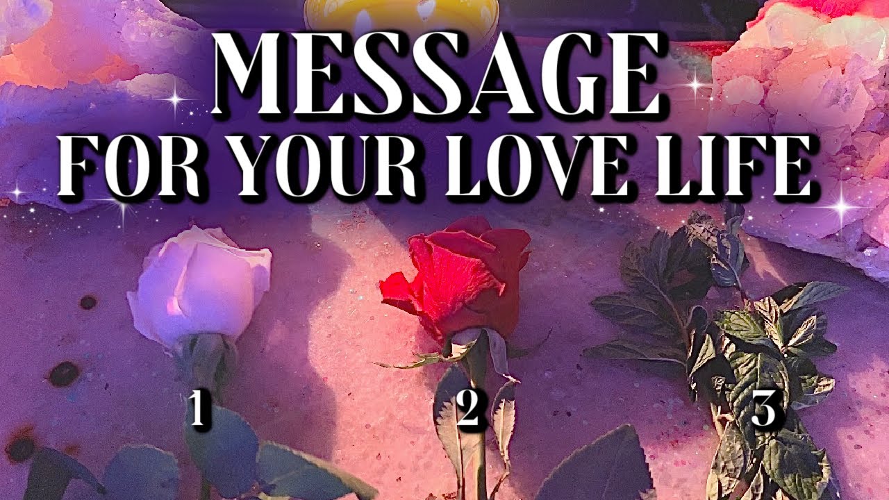 Pick a Card Reading ❇️ Message for your Love Life Meant for you Now ❤️