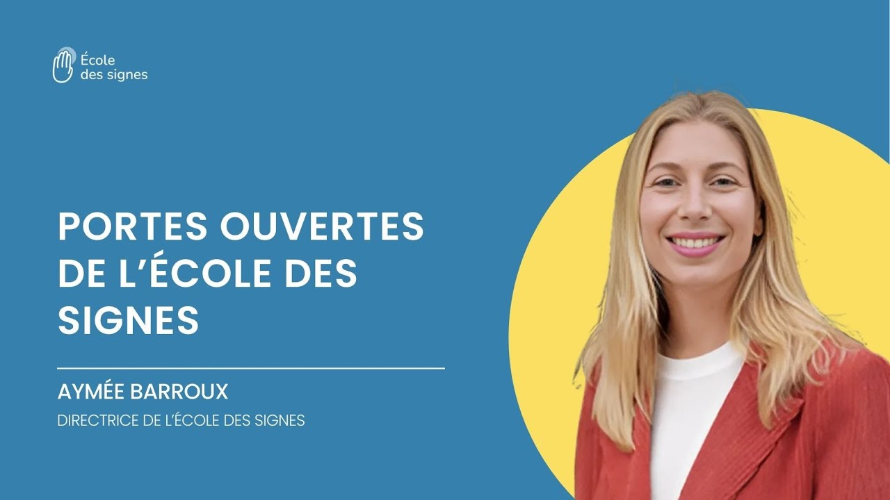 Portes ouvertes de l’École des signes