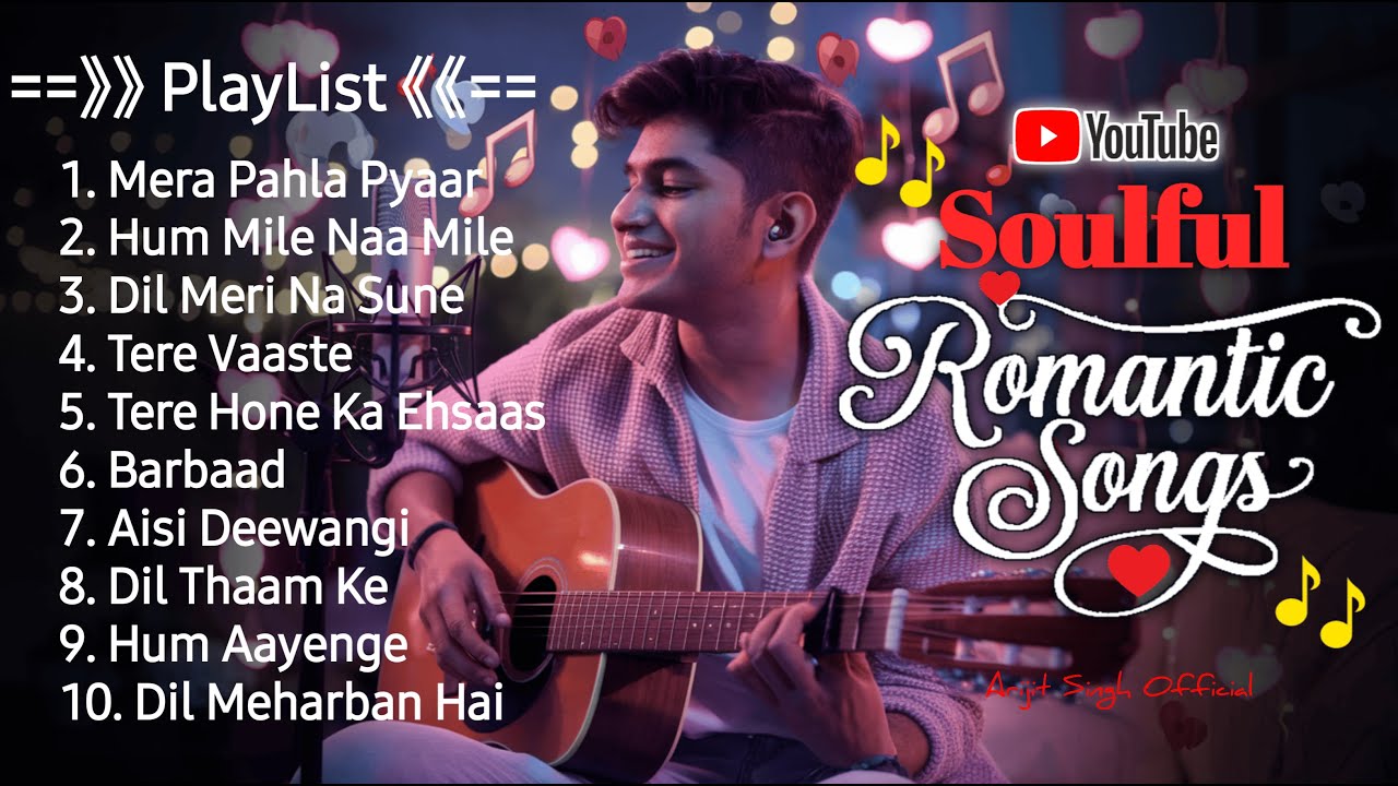 Best Of Arijit Singh 2026 | Arijit Singh Hits Songs | Arijit Singh Jukebox Songs | Soulful Love Song