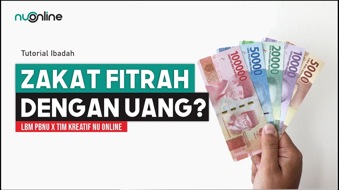 Hukum Zakat Fitrah dengan Uang | NU Online