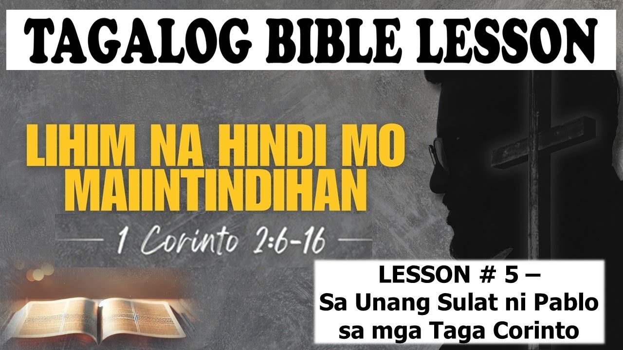 Lihim Na Hindi Mo Maiintindihan - 1 Corinto 2:6-16 - #tagalogbiblelesson