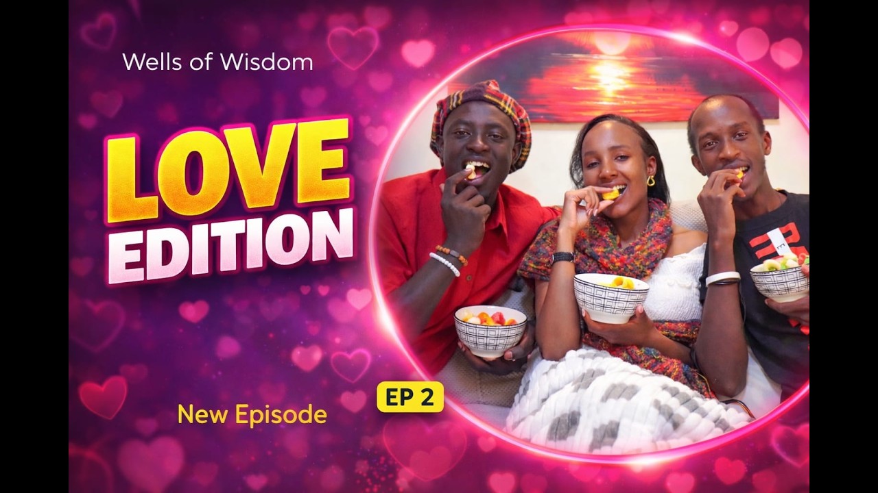 WOW PODCAST || LOVE EDITION EPISODE 2