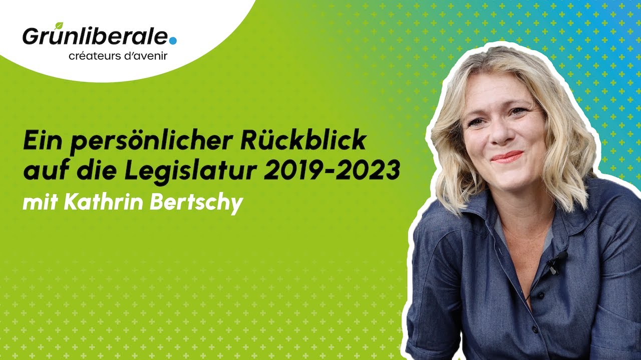 Kathrin Bertschy &ndash; Ein pers&ouml;nlicher R&uuml;ckblick auf die Legislatur 2019-2023