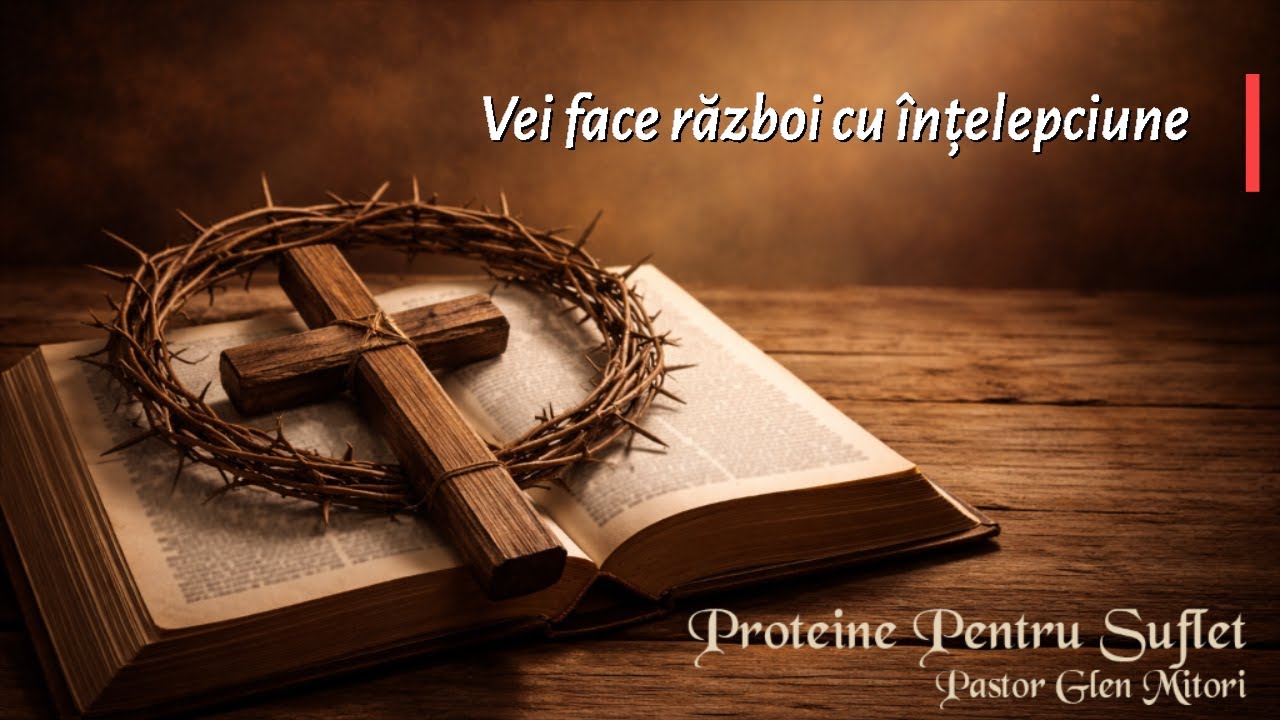 Vei face război cu înțelepciune