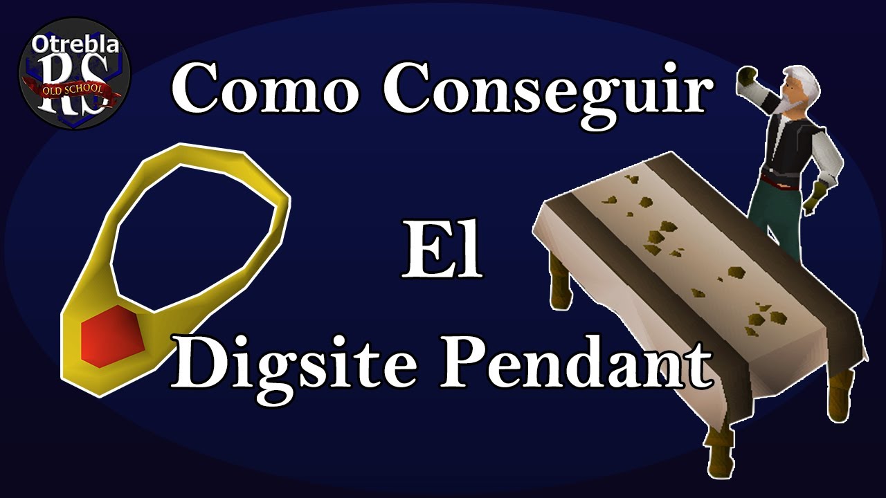 [OSRS] Como conseguir el Digsite Pendant 2021 (Español)