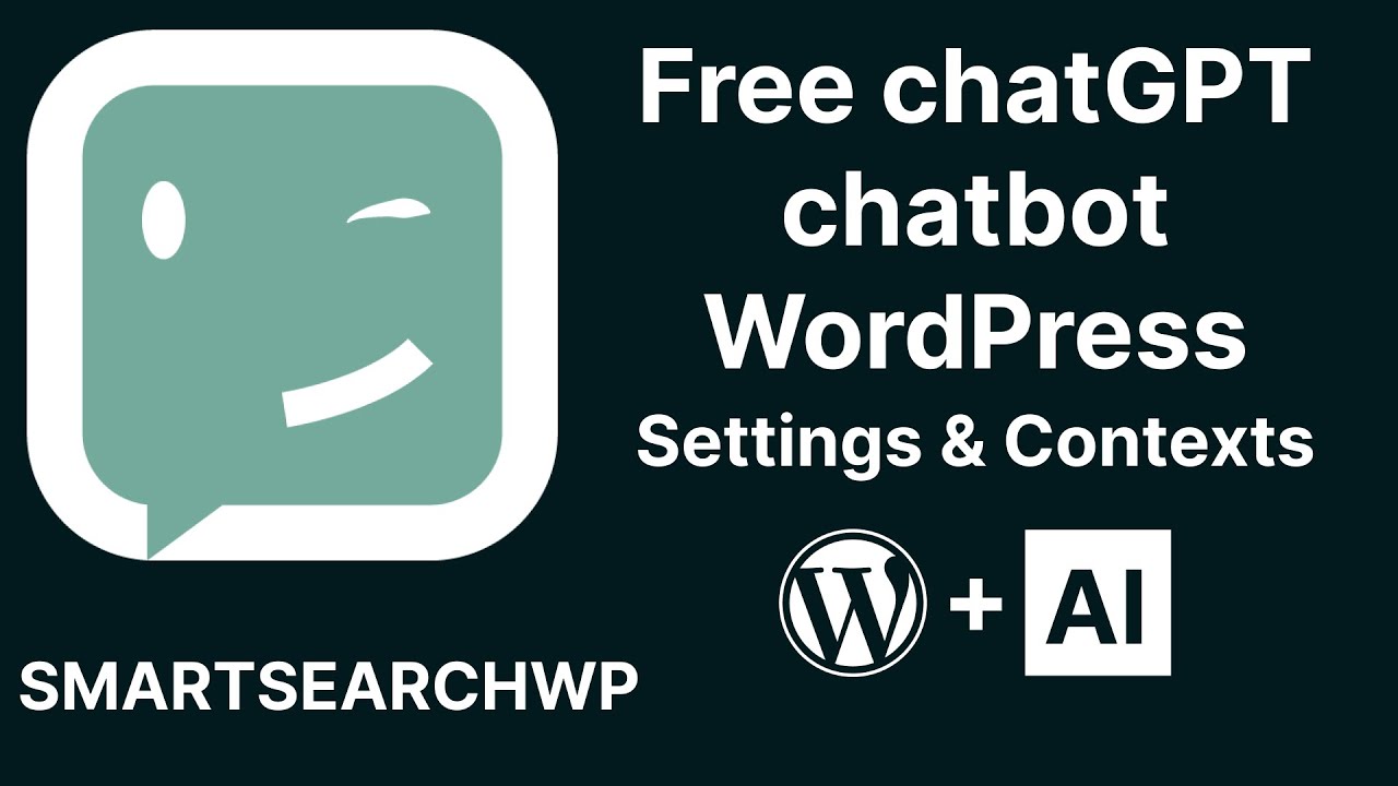 Free ChatGPT Chatbot WordPress - settings & contexts