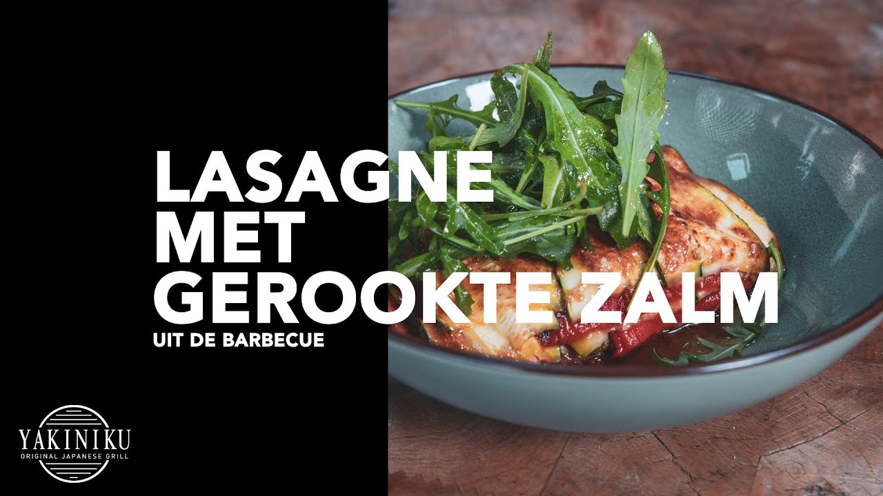 YAKINIKU® Kamado BBQ grill Recept |  Lasagne gerookte zalm