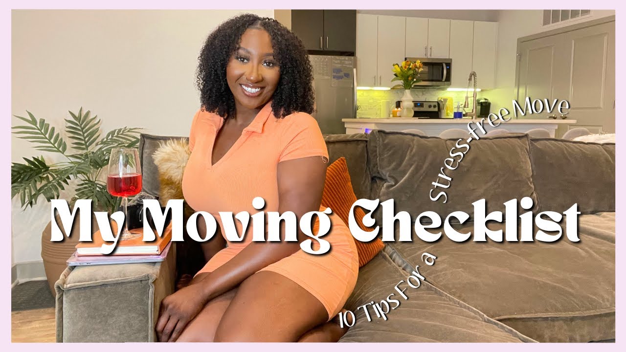 My Moving Checklist: 10 Things I Did to Prepare for a Smooth Relocation