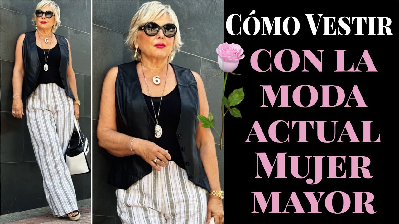C&oacute;mo vestir con la moda actual si eres mayor de 60 70 80 A&ntilde;os