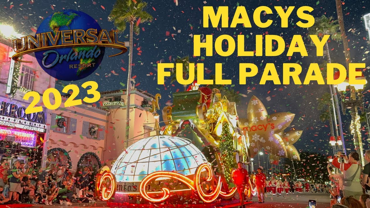 Universal Orlando Resorts Macys Holiday Parade 2023 #christmas #parade #youtuber #fullparade #watch