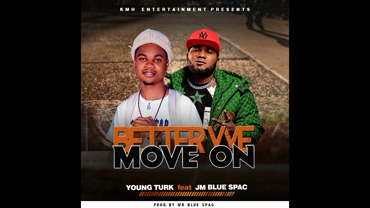 YOUNG TURK feat JM BLUE SPAC-Better we move on