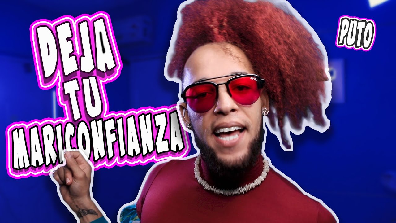DEJA TU MARICÓNFIANZA
