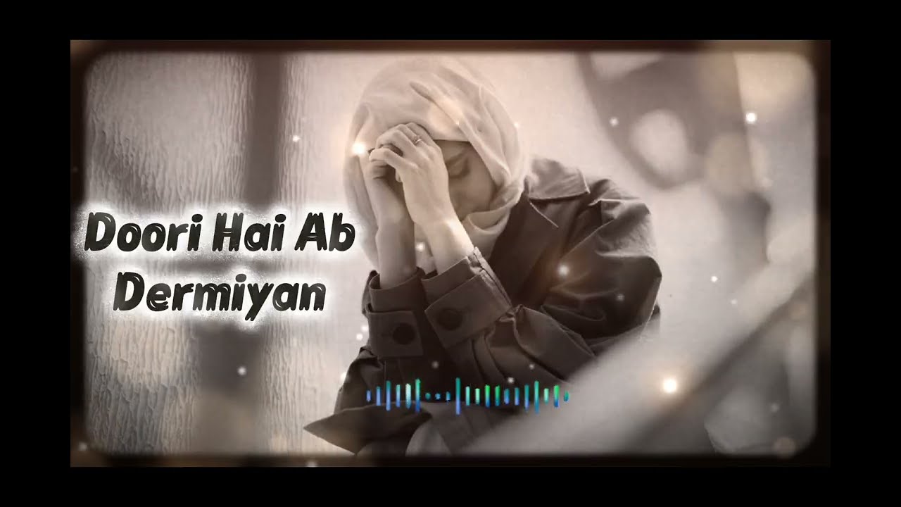 Doori Hai Ab Dermiyan | Official Song | Rahi Khan | The Music Journey