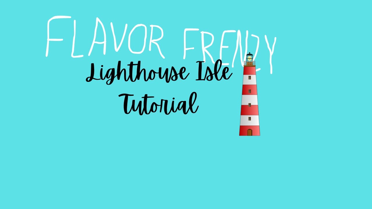 Flavor Frenzy Lighthouse Isle Tutorial