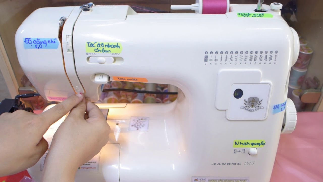Hướng dẫn dùng máy may JANOME 5055/Beta/5350/Lavieen 4200/4500/5380 (0903.022.180)