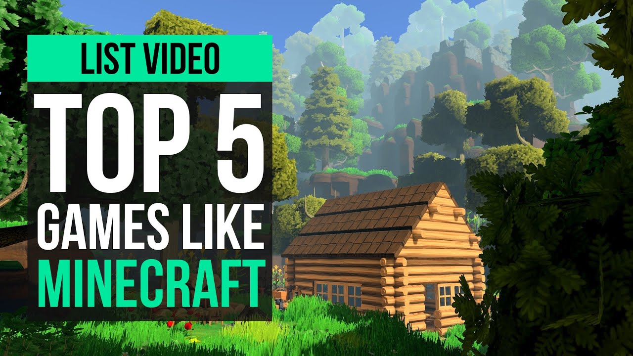 Top 5 Games Like Minecraft In 2020