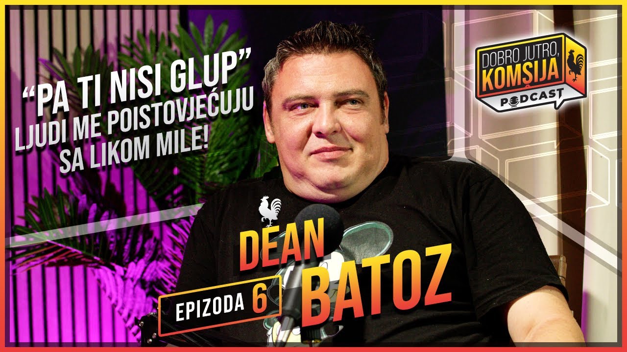 DOBRO JUTRO, KOMŠIJA PODCAST - DEAN BATOZ- “POPULARNOST MI PRIJA, AL ME NIJE PROMJENILA”