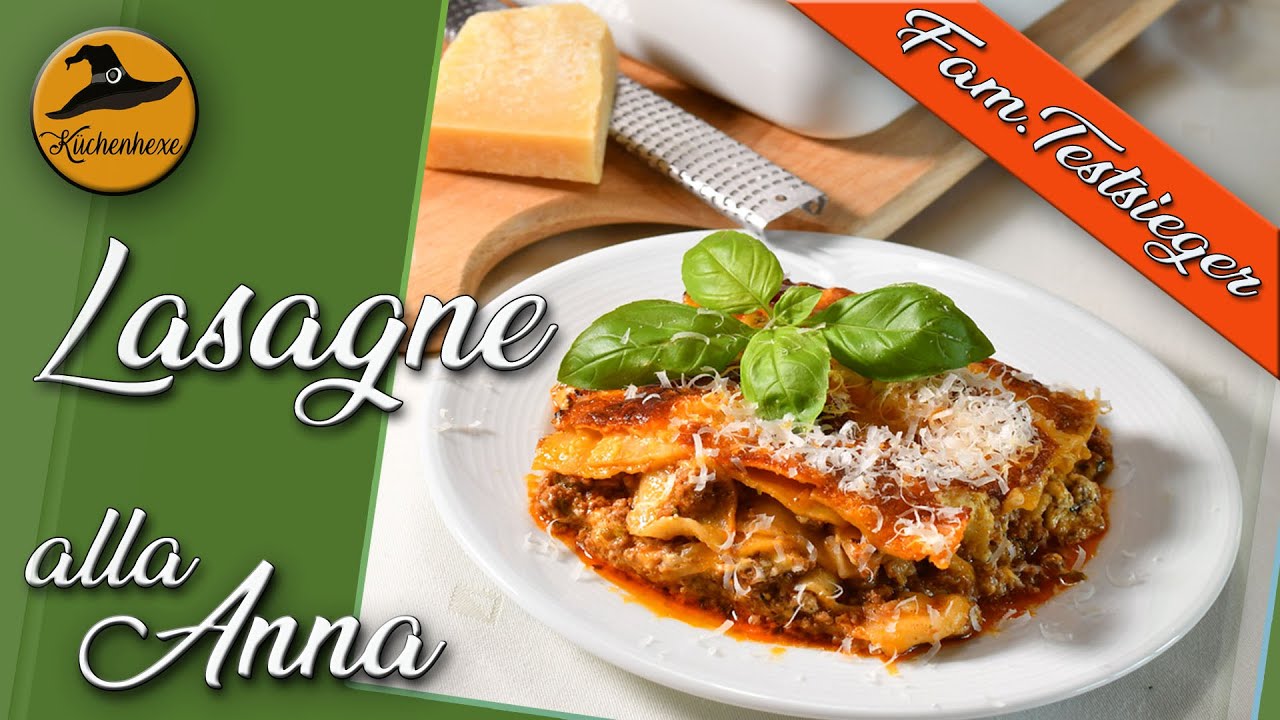 Lasagne alla Anna  , ( die absolut Beste Variante die ich je gegessen habe )