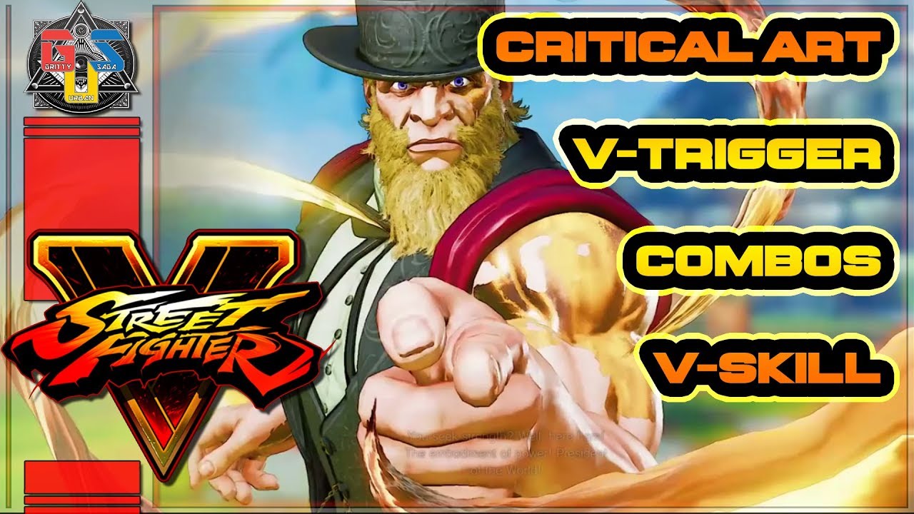 SFV - КАК ИГРАТЬ ЗА G! Комбо G, V-триггеры G, критический удар G и президентская шкала