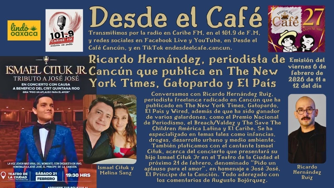Desde el Café Cancún. Viernes 06.Febrero.2026 📱