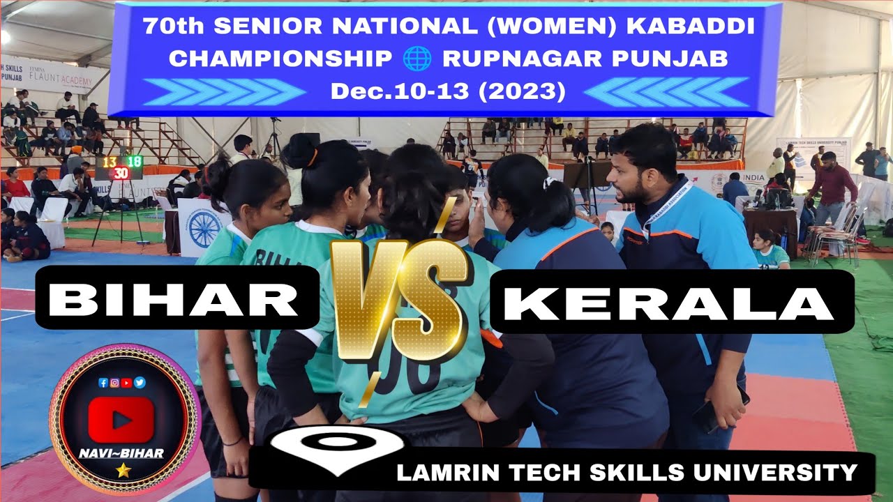 Bihar 🆚 Kerla 70th senior national (women) Kabaddi championship (2023) 🌐punjab @navibihar