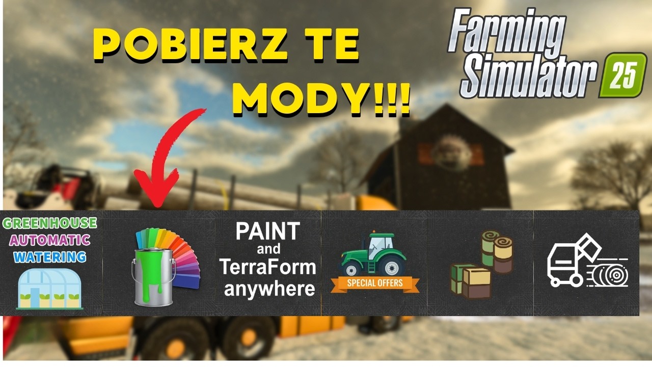 Najlepsze mody na START Farming Simulator 2025