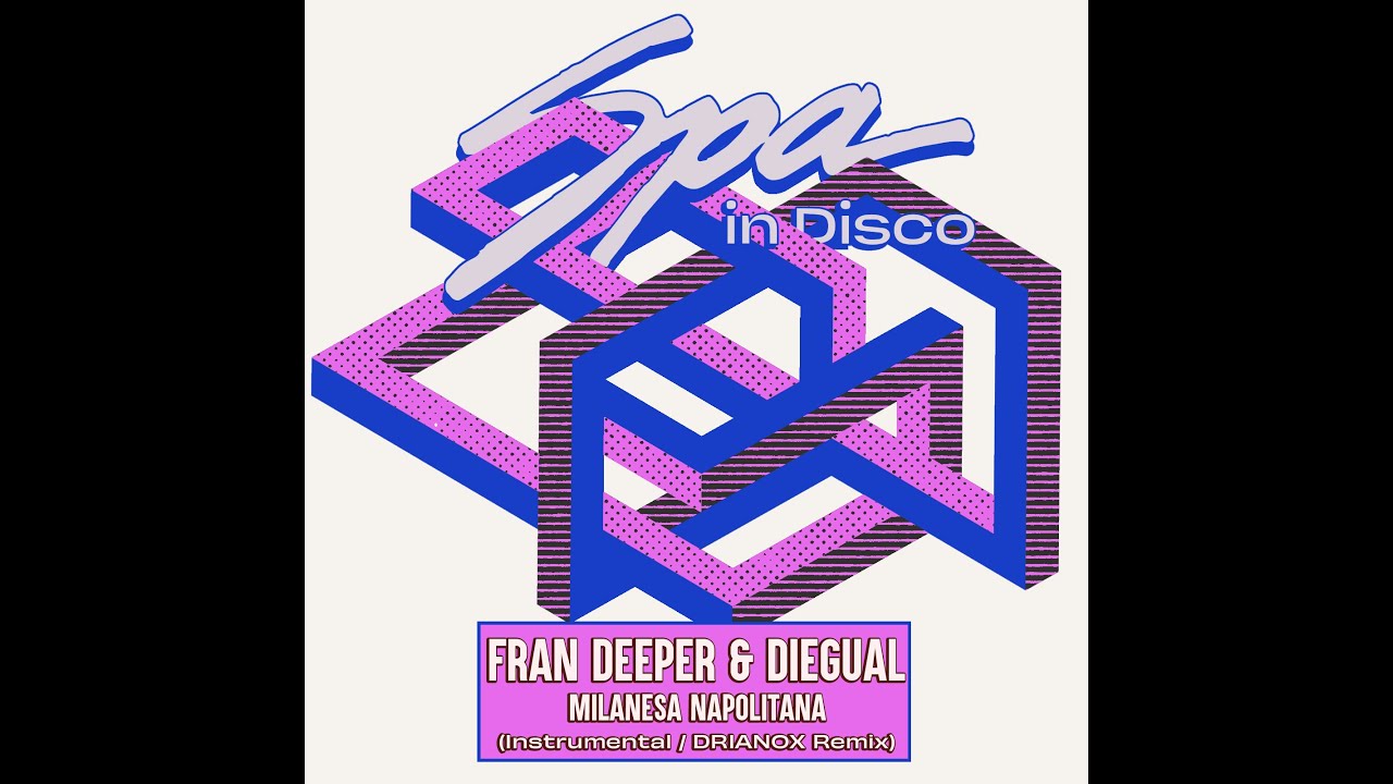 Spa In Disco [SPA433] FRAN DEEPER & DIEGUAL - Milanesa napolitana (INSTRUMENTAL MIX)