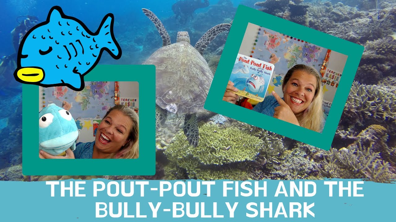 The Pout-Pout Fish and The Bully Bully Shark