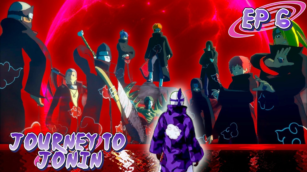 Journey to Jonin Ep 6 : Defeat the Akatsuki or DEATH!