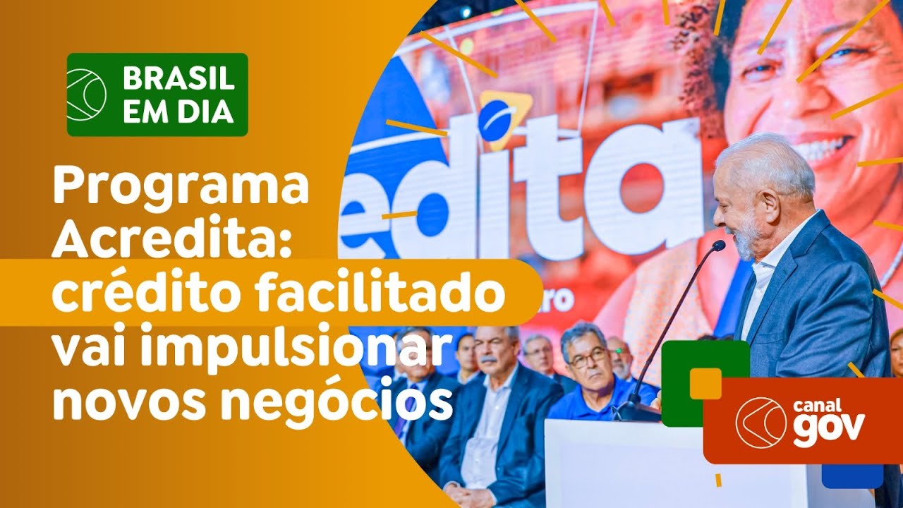 Programa Acredita: acesso facilitado ao cr&eacute;dito vai impulsionar o empreendedorismo
