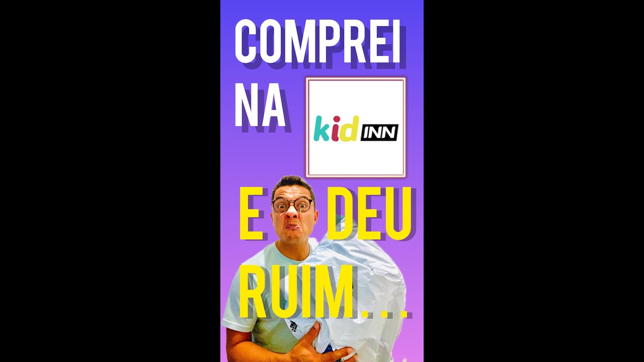 Fiz uma compra na Kid Inn e deu ruim!