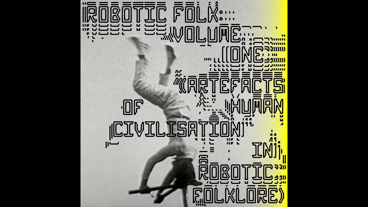 Robotic Folk — Volume One (full album)