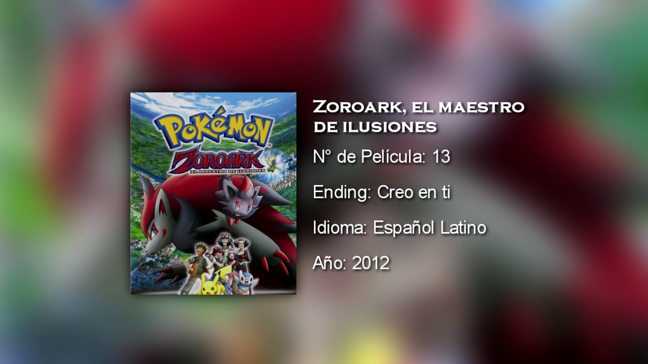 Pokémon: Zoroark, el maestro de ilusiones | Ending | [Español Latino]