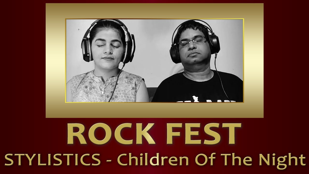 STYLISTICS Children Of The Night REACTION