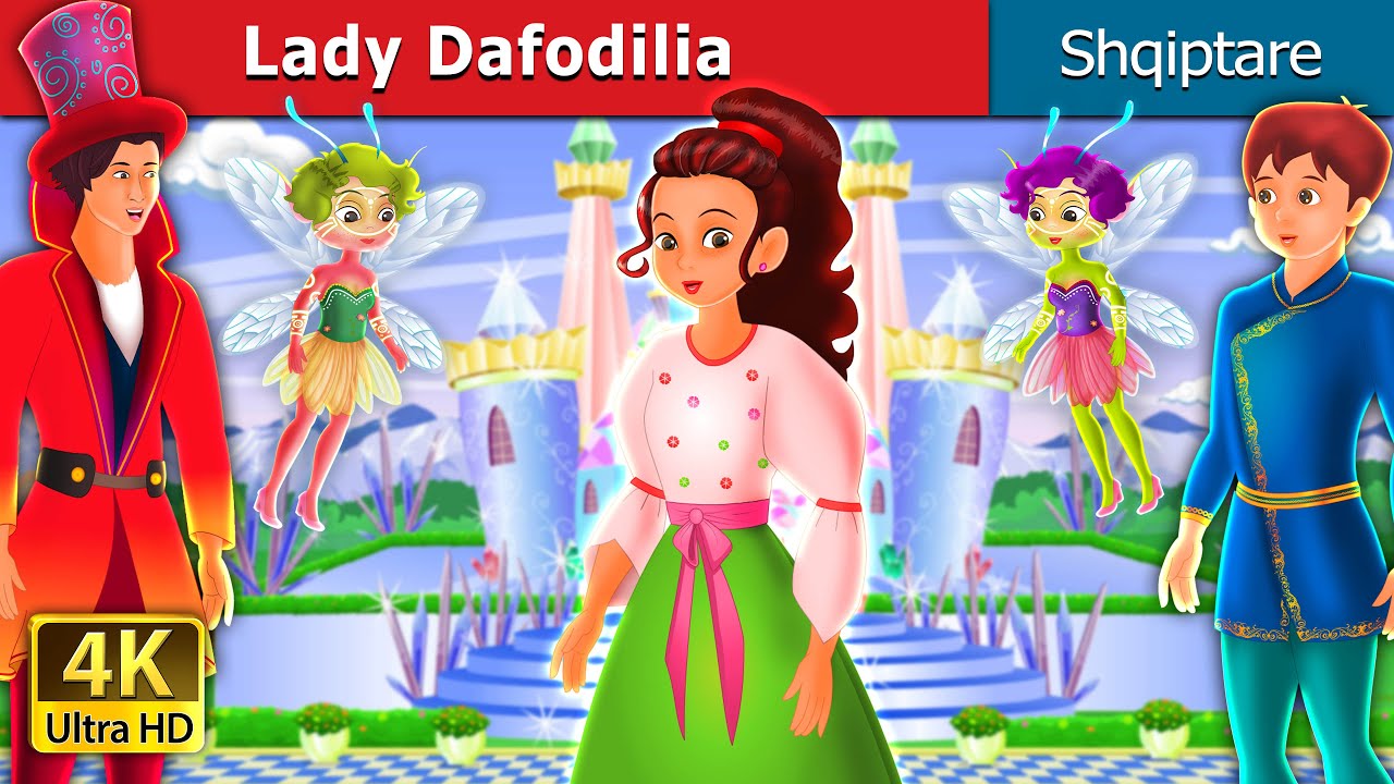 Lady Daffodilia in Albanian | Perralla per femije | Perralla Shqip | @AlbanianFairyTales