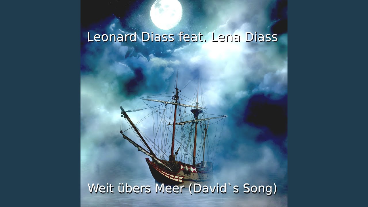 Weit übers Meer (David`s Song)