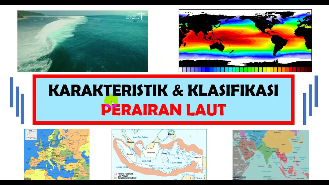 Geo X. 38. Karakteristik & Dinamika Laut.