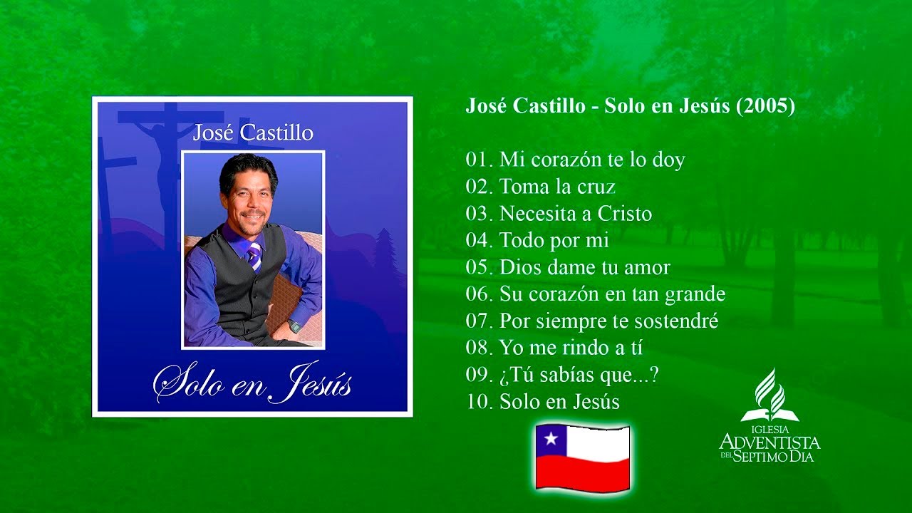 Jos&eacute; Castillo 🇨🇱 - Solo en Jes&uacute;s (2005) - &Aacute;lbum completo