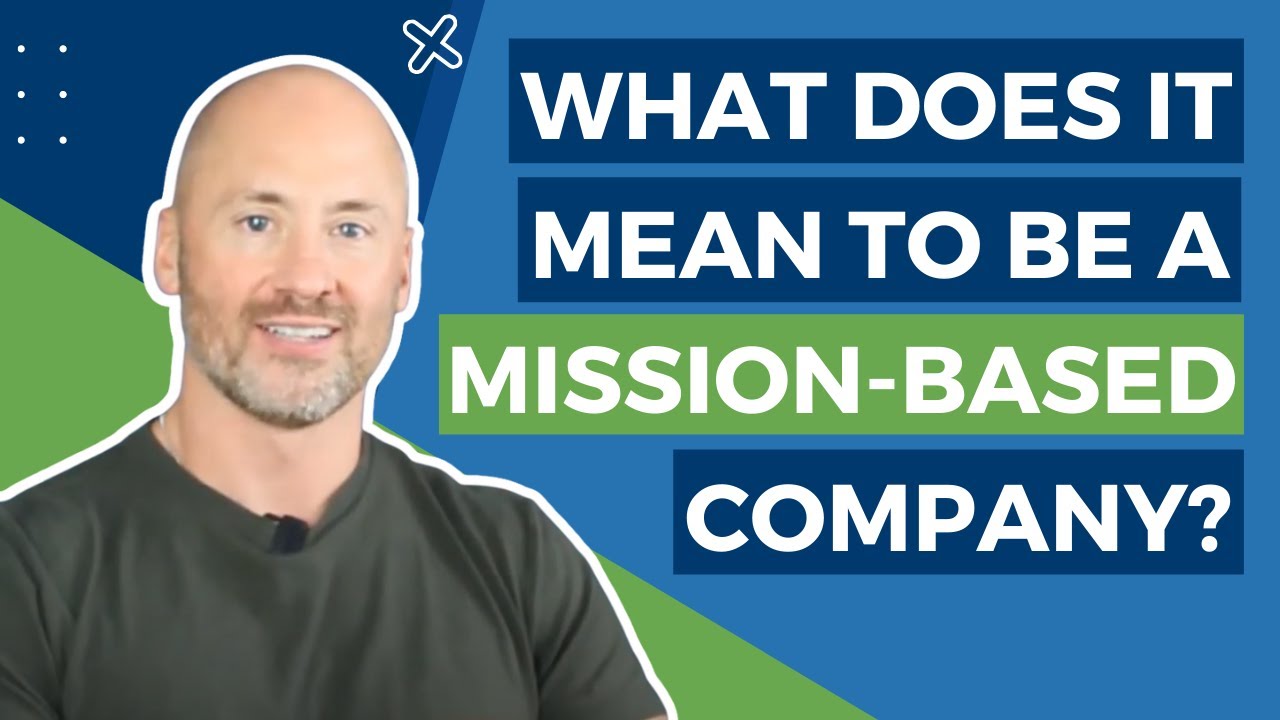 What Does It Mean To Be A Mission-Based Company? | Businesses That Give Back