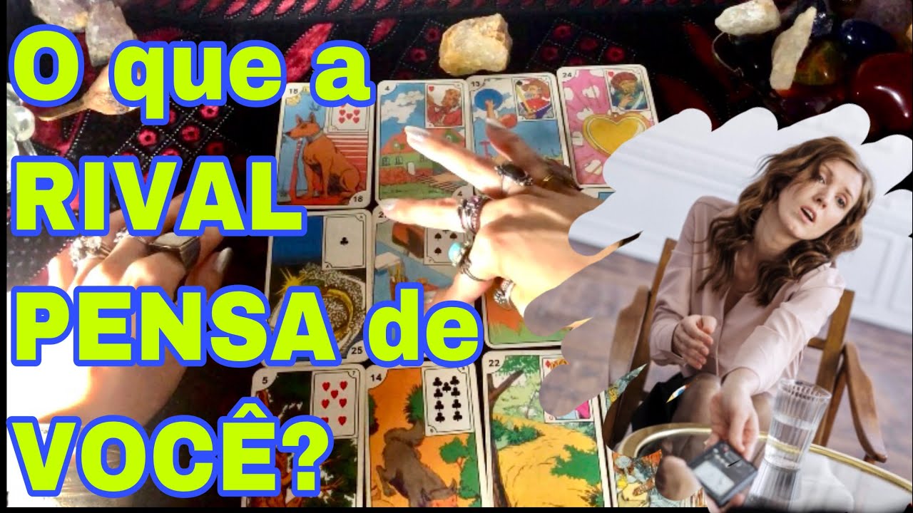 O que a RIVAL PENSA de MIM? Baralho cigano Tarot Responde