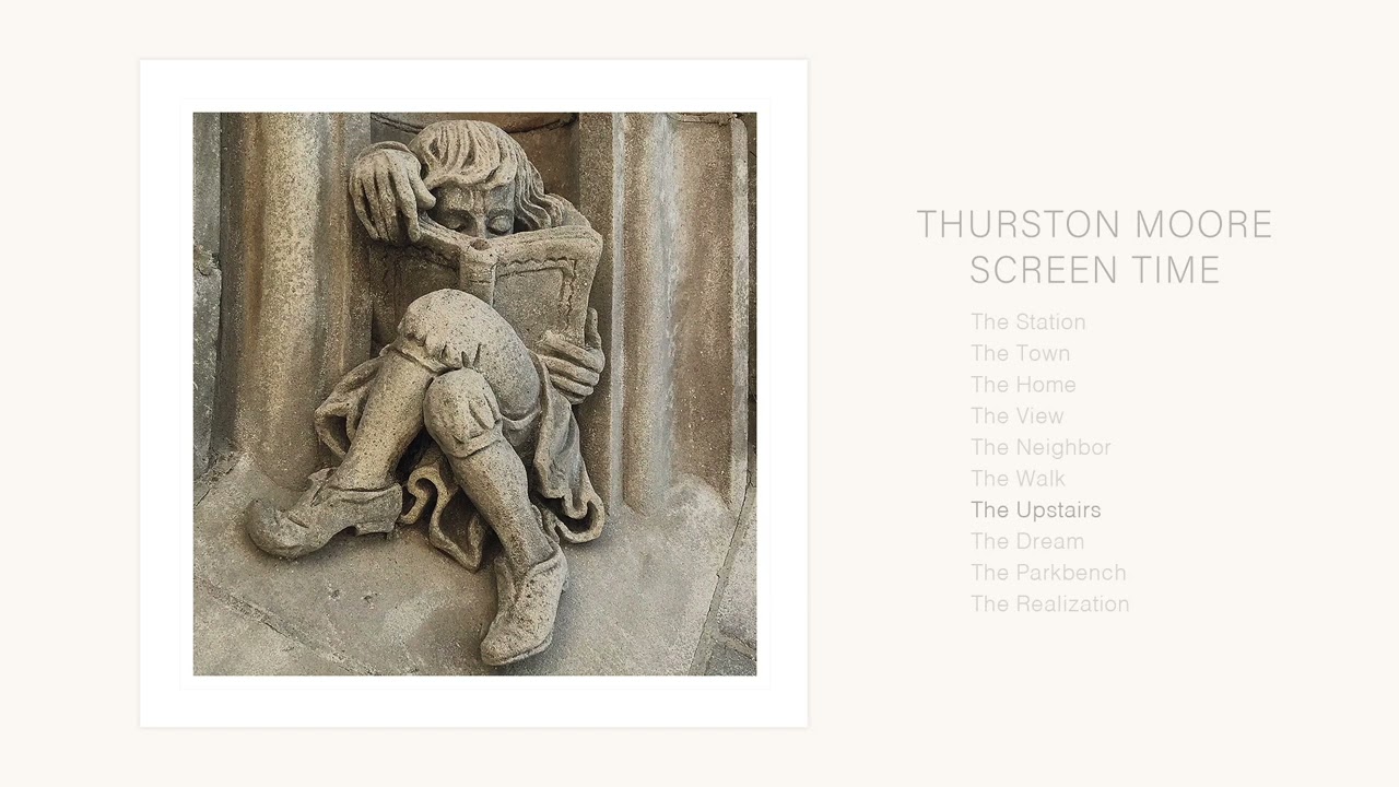 Thurston Moore - Screen Time (Full Album Stream)