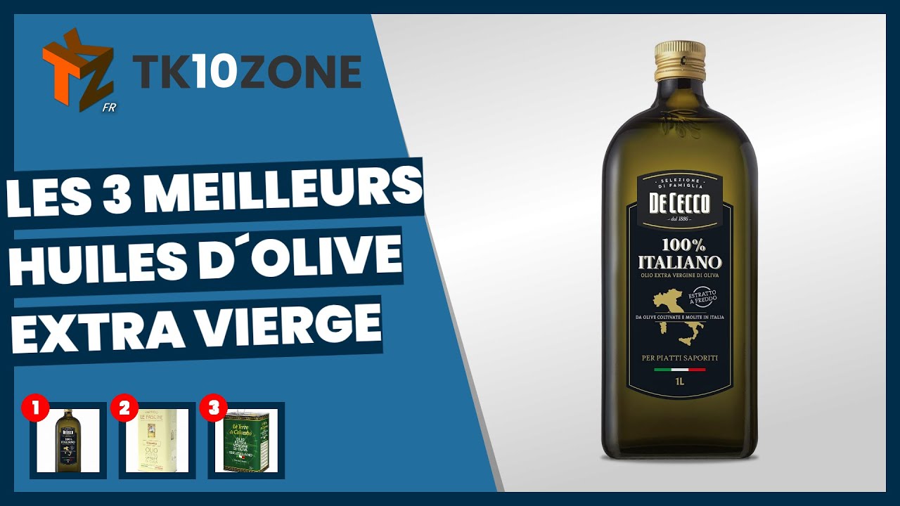 Les 3 meilleurs huiles d'olive extra vierge