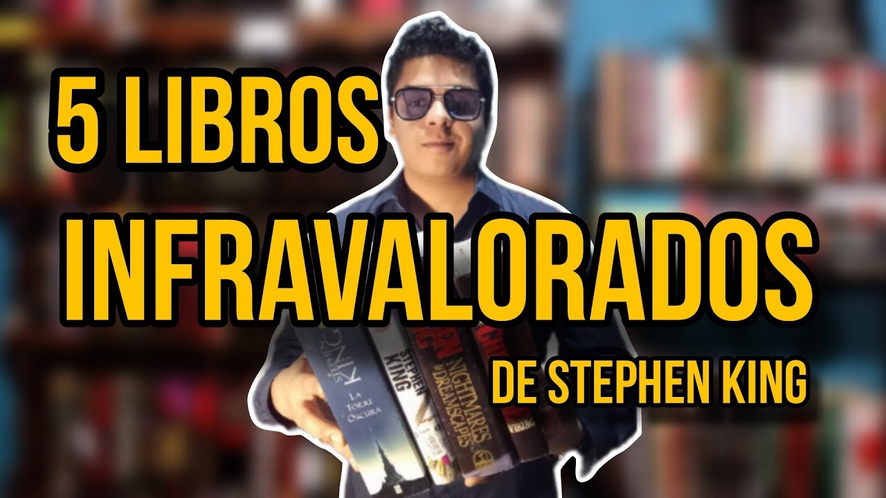 📚 5 Libros INFRAVALORADOS de Stephen King